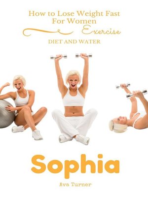 cover image of How to Lose Weight Fast For Women EXERCISE, DIET AND WATER